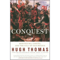 Conquest: Cortes, Montezuma, and the Fall of Old Mexico