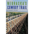 Nebraska's Cowboy Trail: A User's Guide