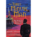 The Three Minute Man: The Story of a Small Town Sociopath