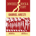Downhill and Rock & Core