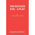 The Restless Evil - A Play