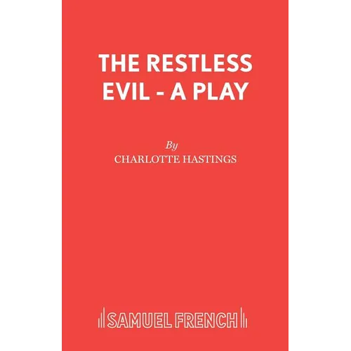 The Restless Evil - A Play