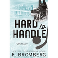 Hard to Handle: Special Edition (The Play Hard Series (The Kincade Sisters))