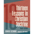 Thirteen Lessons in Christian Doctrine: Youth Edition