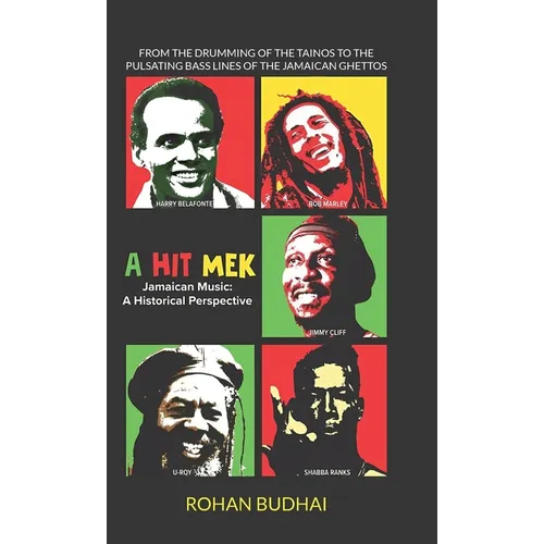 A Hit Mek, Jamaican Music: A Historical Perspective