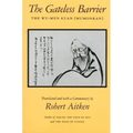 The Gateless Barrier: The Wu-Men Kuan (Mumonkan)