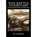 The Battle at Rosebud Creek: The Sister who Saved her Brother