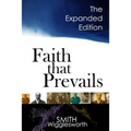 Faith That Prevails: The Expanded Edition