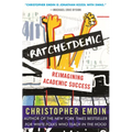 Ratchetdemic: Reimagining Academic Success