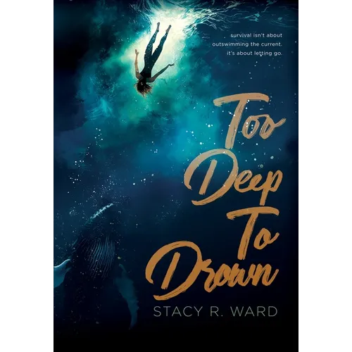 Too Deep To Drown