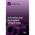 Activation and Modulation of Mast Cells