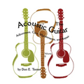 The Acoustic Guitar, Vol. II: Adjustment, Care, Maintenance, and Repair Volume 2