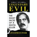 Greg Scarpa, Legendary Evil: The Many Faces Of A Mafia Killer