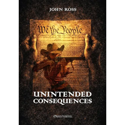 Unintended Consequences: New edition