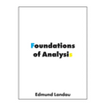 Foundations of Analysis: The Arithmetic of Whole, Rational, Irrational and Complex Numbers