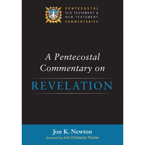 A Pentecostal Commentary on Revelation
