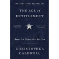 The Age of Entitlement: America Since the Sixties