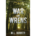 War and Wrens: Book 3 of The Tales of Zren Janin