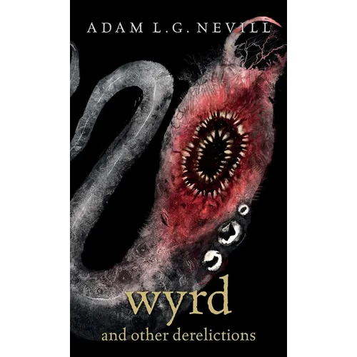 Wyrd and Other Derelictions