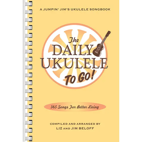 The Daily Ukulele: To Go!: Portable Edition