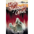 When Nightmares Crawl