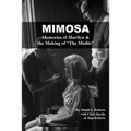 Mimosa: Memories of Marilyn & the Making of "The Misfits"