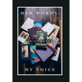Her Words, My Voice