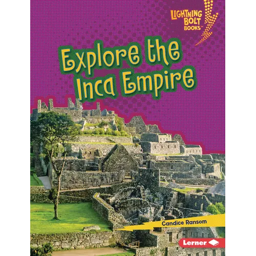 Explore the Inca Empire