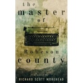 The Master of Robeson County