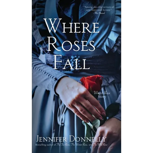 Where Roses Fall (A Winter Rose Story)