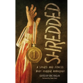 Shredded: A Sports and Fitness Body Horror Anthology: A Sports and Fitness Body Horror Anthology