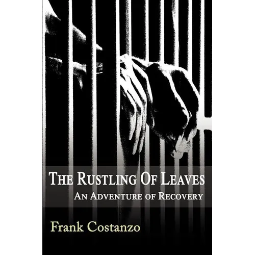 The Rustling of Leaves: An Adventure of Recovery