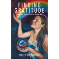 Finding Gratitude: Surprising Growth from the Higher Self