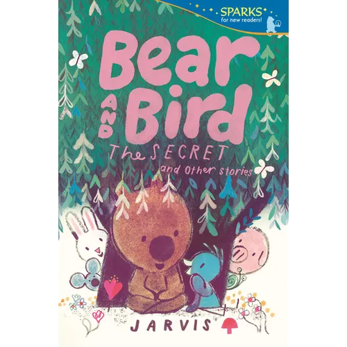 Bear and Bird: The Secret and Other Stories