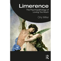 Limerence: The Psychopathology of Loving Too Much