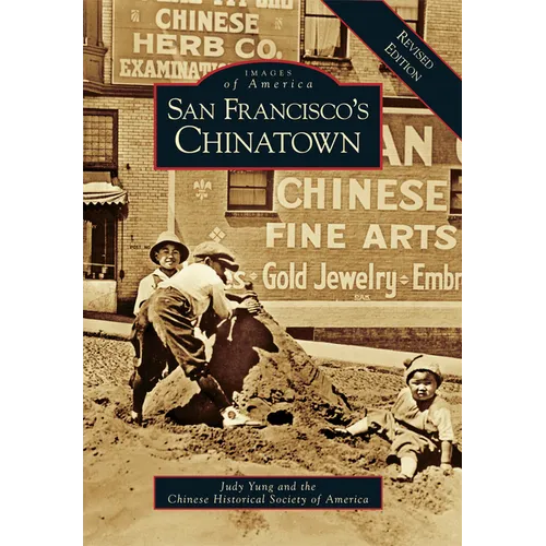San Francisco's Chinatown: A Revised Edition