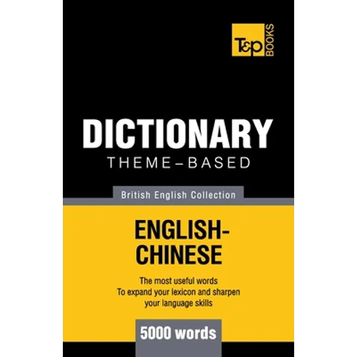 Theme-based dictionary British English-Chinese - 5000 words
