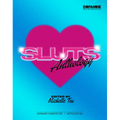 Sluts: Anthology