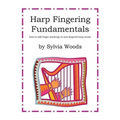 Harp Fingering Fundamentals: How to Add Finger Markings to Non-Fingered Harp Music