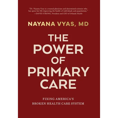 The Power of Primary Care: Fixing America's Broken Health Care System