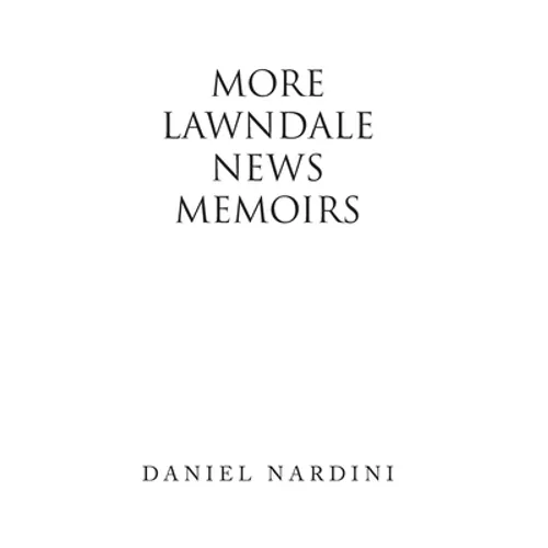 More Lawndale News Memoirs
