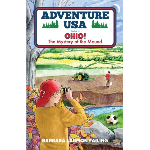 Adventure USA - OHIO! The Mystery of the Mound