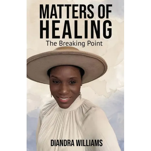Matters of Healing: The Breaking Point: The Breaking Point