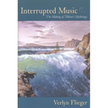 Interrupted Music: The Making of Tolkien's Mythology