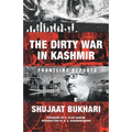 The Dirty War in Kashmir: Frontline Reports