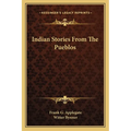 Indian Stories From The Pueblos