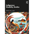 Indigenous Disability Studies