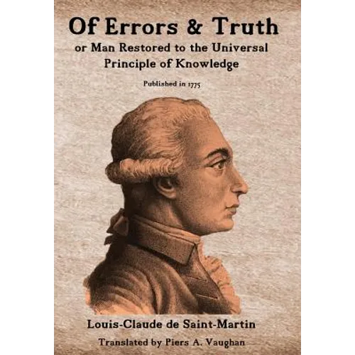 Of Errors & Truth: Man Restored to the Universal Principle of Knowledge