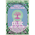 Celtic Ancient Origins: Stories of People & Civilization