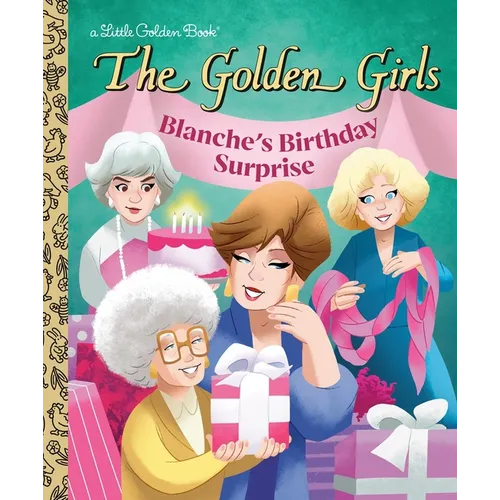Blanche's Birthday Surprise (the Golden Girls)